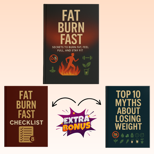 FAT BURN FAST - Includes 2 FREE Bonuses!