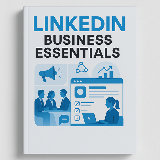 LinkedIn Business Essentials  - Grow Your Brand on LinkedIn