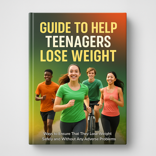 Guide to Help Teenagers Lose Weight