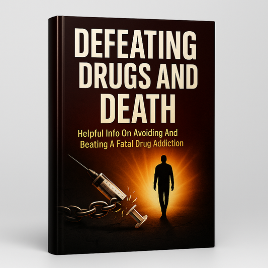 Defeating Drugs And Death