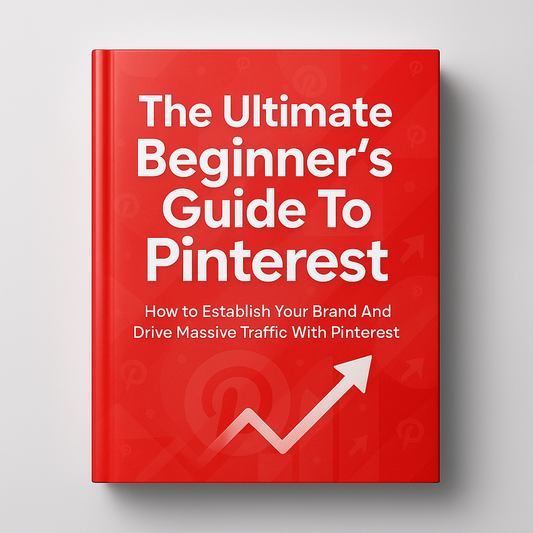 The Ultimate Beginner's Guide To Pinterest