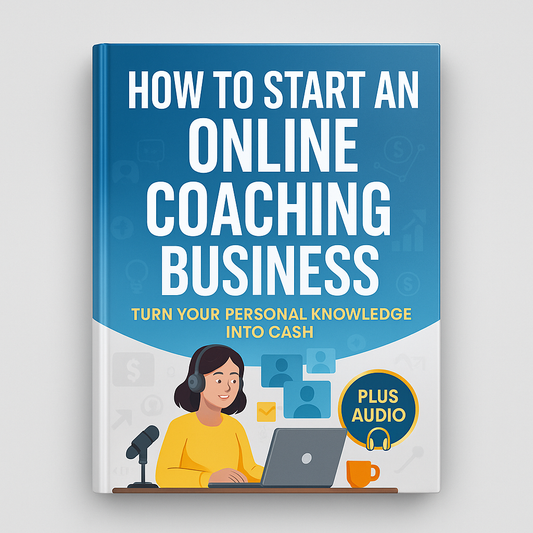 How To Start An Online Coaching Business +  Bonus Audio Guide