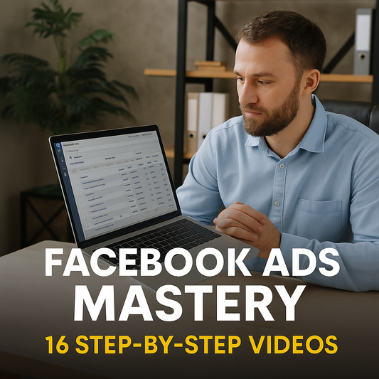 Master Facebook Ads: A Step-by-Step Video Course