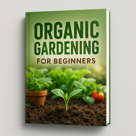 Organic Gardening for Beginners