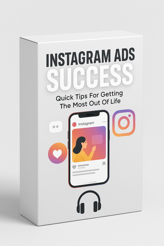 Instagram Ads Success -  + Bonus Audio Version Included